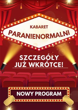 Kabaret Paranienormalni - w nowym programie „Ostre Cięcie”